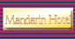MANDARIN HOTEL
